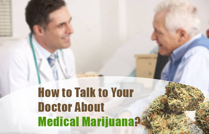 How to Talk to Your Doctor About Medical Marijuana